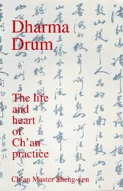 Cover of: Dharma drum: the life and heart of Chʻan practice