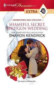 Cover of: Shameful Secret, Shotgun Wedding
