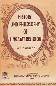 History and philosophy of Lingāyat religion by M. R. Sakhare