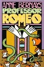 Cover of: Professor Romeo by Anne Bernays