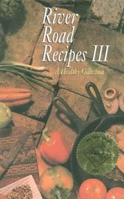 Cover of: River Road Recipes III: A Healthy Collection