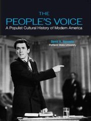 Cover of: The People's Voice: a populist cultural history of modern America