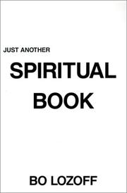 Cover of: Just another spiritual book by Bo Lozoff