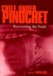 Chile under Pinochet by Mark Ensalaco, François Roustang