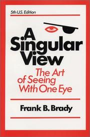 A singular view by Frank B. Brady