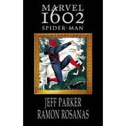 Marvel 1602 - Spiderman by Jeff Parker