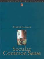 Cover of: Secular common sense (Interrogating India)