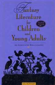 Cover of: Fantasy literature for children and young adults: an annotated bibliography