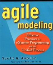 Cover of: Agile modeling: Effective Practices for eXtreme Programming and the Unified Process