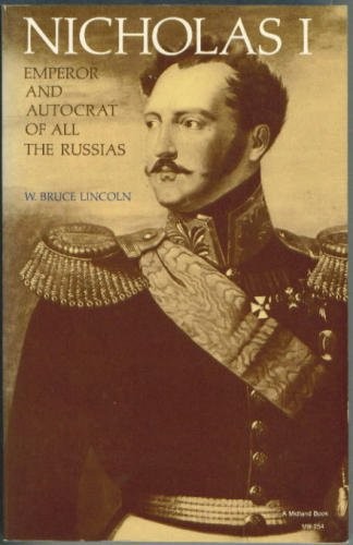 Nicholas I, emperor and autocrat of all the Russias