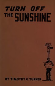 Cover of: Turn Off The Sunshine by 