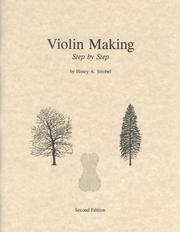 Cover of: Violin making, step by step