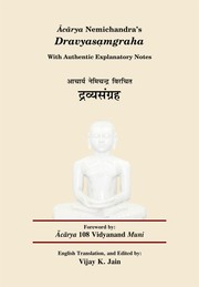 Cover of: Acarya Nemichandra's Dravyasamgraha - With Authentic Explanatory Notes: With Authentic Explanatory Notes