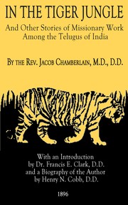 Cover of: In The Tiger Jungle And Other Stories Of Missionary Work Among The Telugus Of India by 