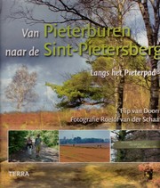 Cover of: Van Pieterburen naar de Sint-Pietersberg: langs het Pieterpad