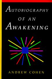 Autobiography of an awakening by Andrew Cohen