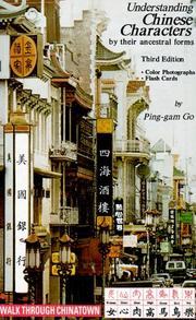 Cover of: Understanding Chinese characters by their ancestral forms