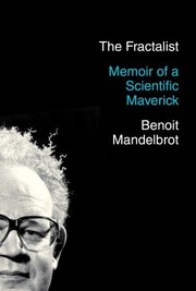 Cover of: The Fractalist: Memoir of a Scientific Maverick