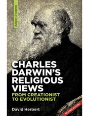 Cover of: Charles Darwin's religious views: from creationist to evolutionist