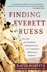 Cover of: Finding Everett Ruess: the life and unsolved disappearance of a legendary wilderness explorer