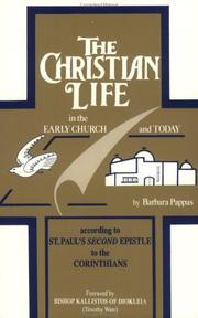 Cover of: The Christian life in the early Church and today by Barbara Pappas