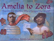 Cover of: Amelia to Zora: twenty-six women who changed the world