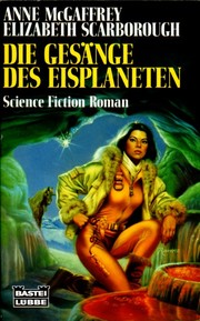 Cover of: Die Gesänge des Eisplaneten by 