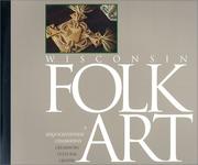 Cover of: Wisconsin folk art: a sesquicentennial celebration