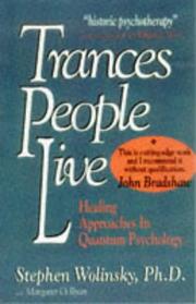 Cover of: Trances People Live: Healing Approaches in Quantum Psychology