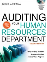 Cover of: Auditing your human resources department: a step-by-step guide to assessing the key areas of your program