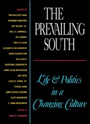 Cover of: The Prevailing South: Life and Politics in a Changing Culture
