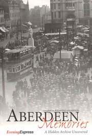 Cover of: Aberdeen Memories: A Hidden Archive Uncovered