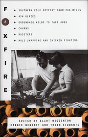 Cover of: Foxfire 8: southern folk pottery from pug mills, ash glazes, groundhog kilns to face jugs, churns, roosters, mule swapping and chicken fighting
