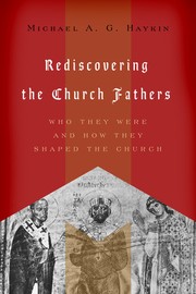 Cover of: Rediscovering the church fathers