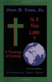Cover of: Is it too late?: a theology of ecology