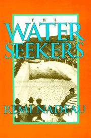 The water seekers by Remi A. Nadeau