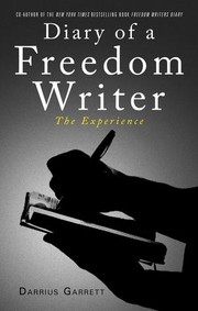 Diary of A Freedom Writer "The Experience" by Darrius Garrett
