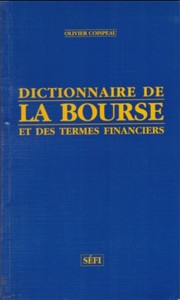 Cover of: Dictionnaire de la Bourse et des termes financiers: 2nd edition