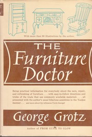 Cover of: The furniture doctor by George Grotz