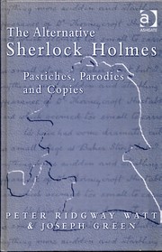 Cover of: ALTERNATIVE SHERLOCK HOLMES: PASTICHES, PARODIES AND COPIES