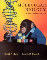 Molecular biology by David P. Clark