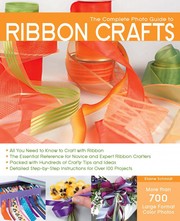 Cover of: The complete photo guide to ribbon crafts