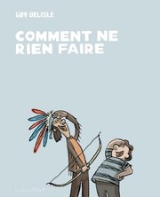 Cover of: Comment ne rien faire