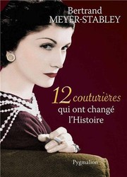 Cover of: 12 couturières qui ont changé l'Histoire