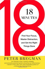 Cover of: 18 Minutes: find your focus, master distraction, and get the right things done