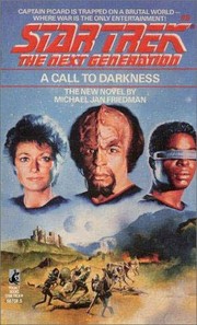 Star Trek The Next Generation - A Call to Darkness by Michael Jan Friedman