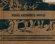 Cover of: King Arthur's Wood by Elizabeth Forbes