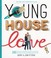 Cover of: Young house love