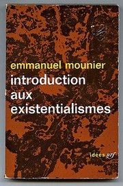 Cover of: Introduction aux existentialismes