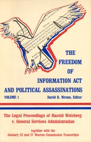 Cover of: The legal proceedings of Harold Weisberg v. General Services Administration, civil action 2052-73: together with the January 22 and 27 Warren Commission transcripts